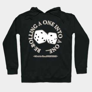 Dice Re-Rolls! Hoodie